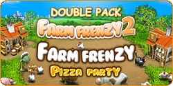 Double Pack Farm Frenzy 2 and Farm Frenzy - Pizza Party