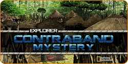 Nat Geo Explorer - Contraband Mystery