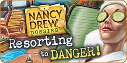 Nancy Drew - Dossier - Resorting to Danger