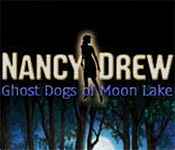 nancy drew: ghost dogs of moon lake