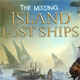 The Missing: Island of Lost Ships Collector's Edition