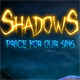 Shadows: Price For Our Sins