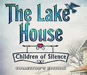the lake house: children of silence collector's edition