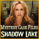 Mystery Case Files: Shadow Lake