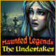 Haunted Legends: The Undertaker