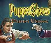 play puppetshow: destiny undone