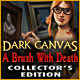 Dark Canvas: A Brush With Death Collector's Edition