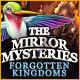 The Mirror Mysteries: Forgotten Kingdoms
