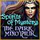 Spirits of Mystery: The Dark Minotaur