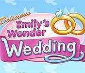 delicious - emily's wonder wedding full version