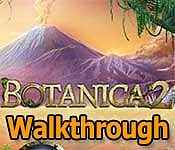 Botanica 2 Walkthrough