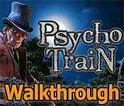 Psycho Train Walkthrough