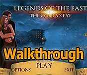 Legends of the East: The Cobra's Eye Walkthrough