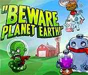 beware planet earth! walkthrough