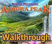 Strange Discoveries: Aurora Peak Walkthrough