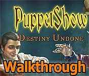 puppetshow: destiny undone walkthrough 2