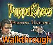 puppetshow: destiny undone walkthrough 3