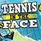 Tennis In The Face