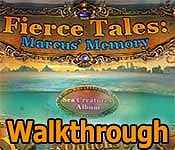 fierce tales: marcus' memory walkthrough