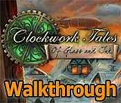 Clockwork Tales: Of Glass and Ink Walkthrough