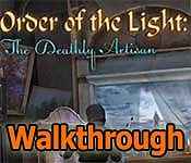 order of the light: the deathly artisan walkthrough