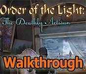 Order of the Light: The Deathly Artisan Walkthrough