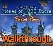 house of 1000 doors: serpent flame walkthrough