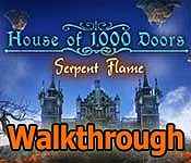 House Of 1000 Doors: Serpent Flame Walkthrough