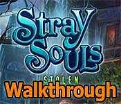 Stray Souls: Stolen Memories Walkthrough