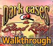 dark cases: the blood ruby walkthrough