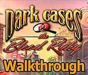 Dark Cases: The Blood Ruby Walkthrough