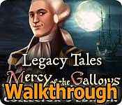 legacy tales: mercy of the gallows walkthrough