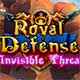 Royal Defense: Invisible Threat