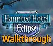 haunted hotel: eclipse collector's edition walkthrough