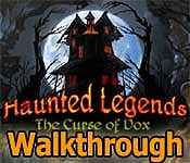 haunted legends: the curse of vox walkthrough 4 haunted legends: the curse of vox walkthrough 4