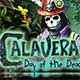 Calavera: Day of the Dead