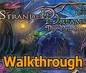 stranded dreamscapes: the prisoner collector's edition walkthrough