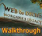 web of deceit: morgana's legacy walkthrough