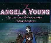 angela young 3: lucid dreams: messages from beyond collector's edition