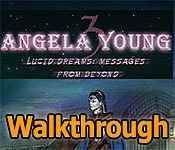 angela young 3: lucid dreams: messages from beyond collector's edition walkthrough