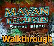 mayan prophecies: sacred island collector's edition walkthrough