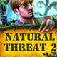Natural Threat 2