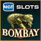 IGT Slots Bombay