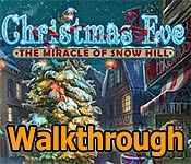 christmas eve: the miracle of snow hill collector's edition walkthrough