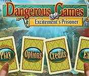 dangerous games: excitement's prisoner