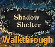 shadow shelter collector's edition walkthrough