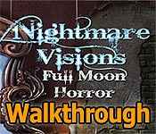 nightmare visions: full moon horror collector's edition walkthrough