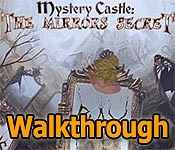 mystery castle: the mirror's secret collector's edition walkthrough