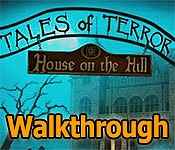 tales of terror: house on the hill collector's edition walkthrough
