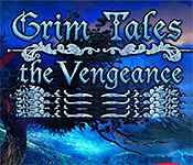 grim tales: the vengeance collector's edition grim tales: the vengeance collector's edition